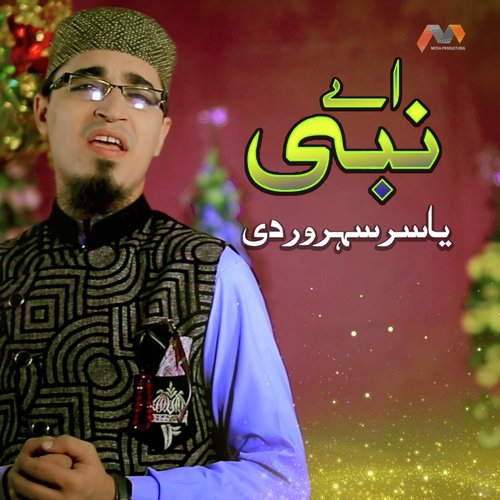 Aey Nabi - Yasir Soharwardi