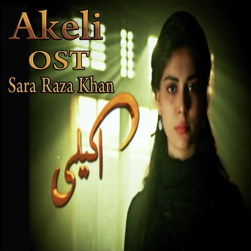 Akeli - Sara Raza Khan