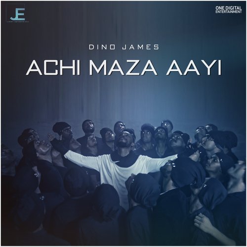 Achi Maza Aayi - Dino James