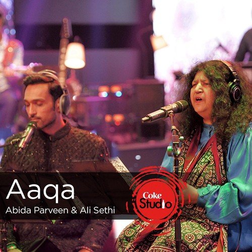 Aaqa - Coke Studio Season 9 - Abida Parveen, Ali Sethi