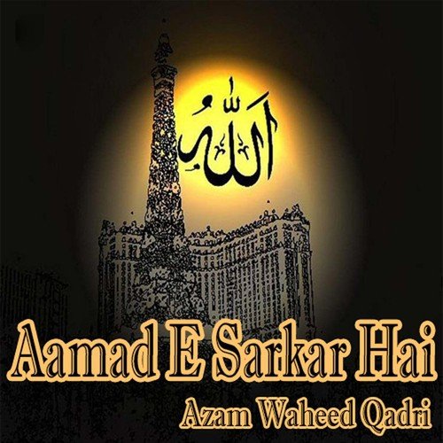 Hussain Hai - Azam Waheed Qadri