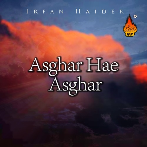 Maa Ho To Madar e Hussain Si - Irfan Haider