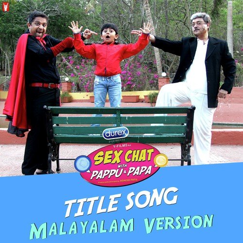 Sex Chat with Pappu  Papa - Malayalam Version - Sunandan, Sathish