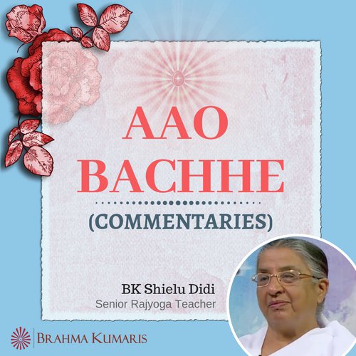 Mein Master Beej Swaroop Hoon Aao Bachche - Brahmakumari Shielu Didi