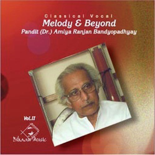 Bilakshani Todi - Pandit Amiya Ranjan Bandyopadhyay