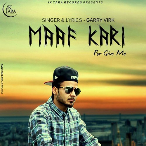 Maaf Kari - Garry Virk