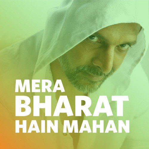 Mera Bharat Hain Mahan - Jaaved Jafferi