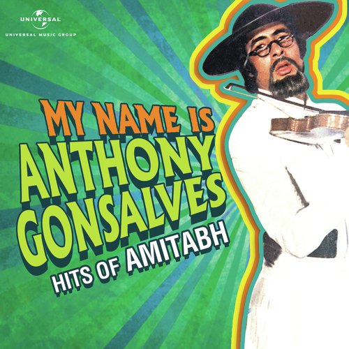 My Name Is Anthony Gonsalves (From Amar Akbar Anthony) - Various Artists