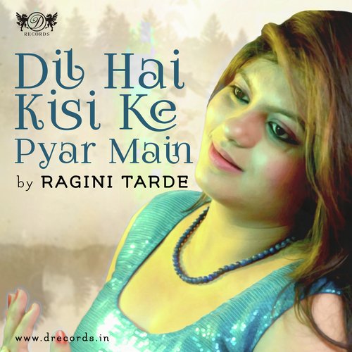 Dil Hai Kisi Ke Pyar Main - Rahul Jain