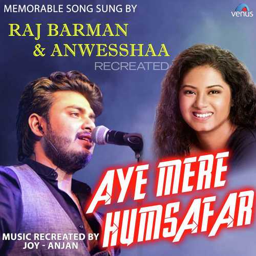 Aye Mere Humsafar   Recreated - Raj Barman