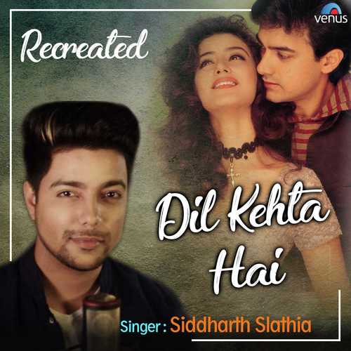 Dil Kehta Hai   Recreated - Raj Barman