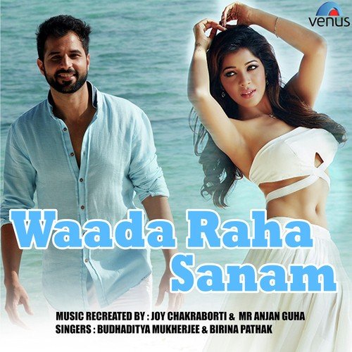 Waada Raha Sanam   Singles - Raj Barman