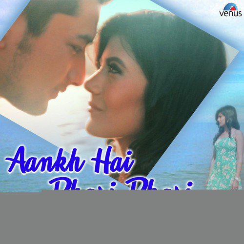 Aankh Hai Bhari Bhari   Reprised - Raj Barman