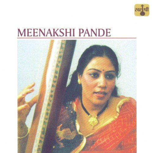 Ham Se Najaria Kahe - Raag Thumri Mishra Bihag - Chachar Taal - Meenakshi Pande