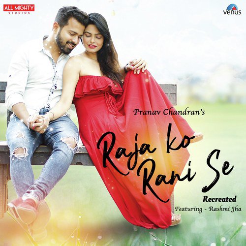 Raja Ko Rani Se   Recreated - Raj Barman