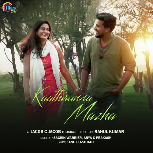 Kaathirunna Mazha - Sachin Warrier, Arya C Prakash