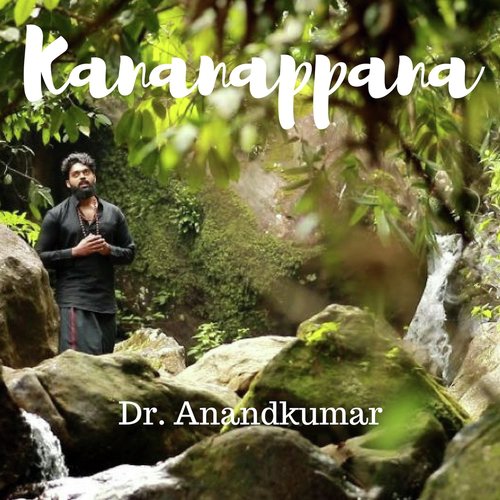 Kananappana - Dr. Anandkumar