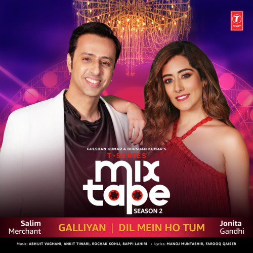 Galliyan Dil Mein Ho Tum (From T Series Mixtape Season 2) - Payal Dev, Aditya Dev, Sandesh Sandilya, Neeti Mohan