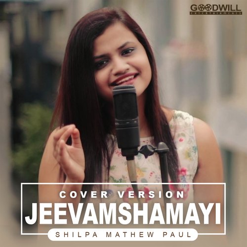 Jeevamshamayi - Cover By Shilpa Mathew Paul - Kailas Menon