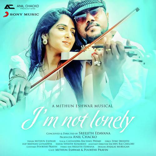Im Not Lonely (English Version) - Mithun Eshwar