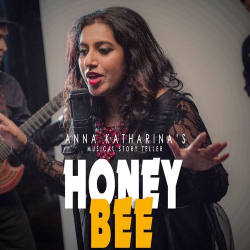 Honey Bee - Anna Katharina Valayil Chandy