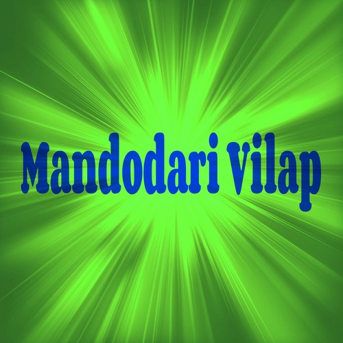 Mandodari Vilap - Chandan Tiwari
