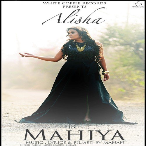 Mahiya - Alisha