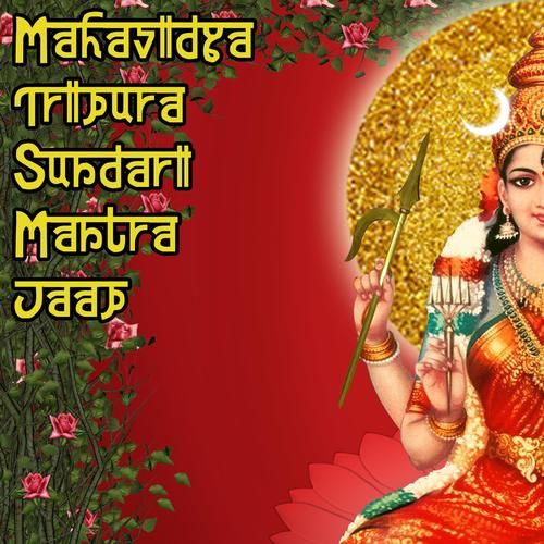 Mahavidya Tripura Sundari Mantra Jaap - Chant Central