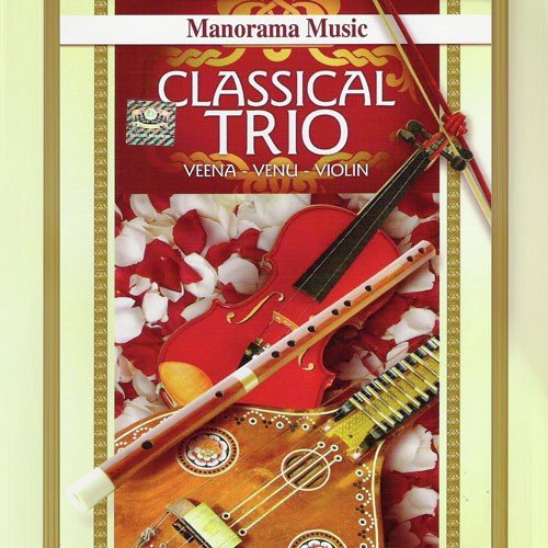 Vathapi Ganapathim (Classical Trio) - Edappally Ajith Kumar (Violin), Mudikontan Ramesh (Veena), A.K.Raghunathan (Flute), A.Balakrishna Ka