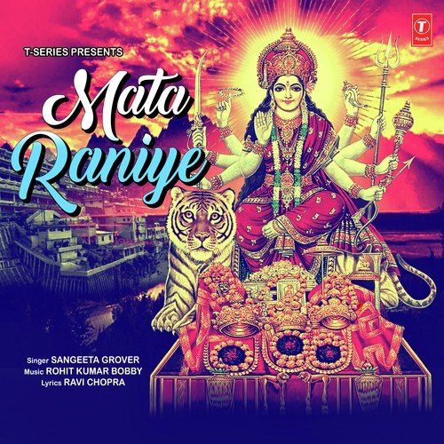 Mata Raniye - Rohit Kumar Bobby