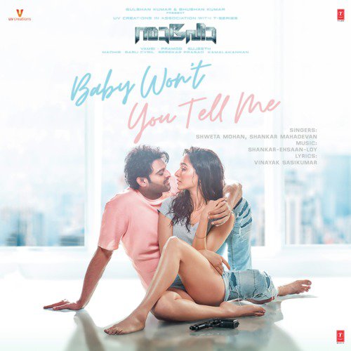 Baby Wont You Tell Me (From Saaho) - Shankar Mahadevan, Shankar-Ehsaan-Loy, Shweta Mohan