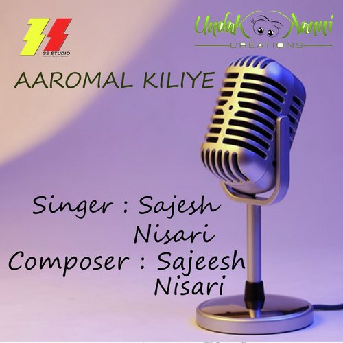 Aaromal Kiliye - Sajesh Nisari