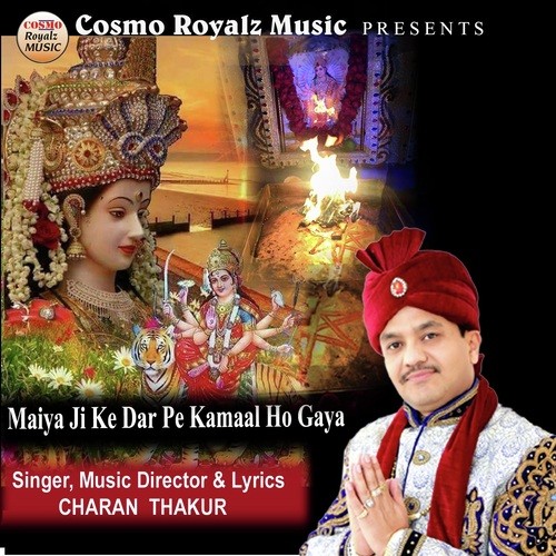 Maiya Ji Ke Dar Pe Kamaal Ho Gaya - Charan Thakur