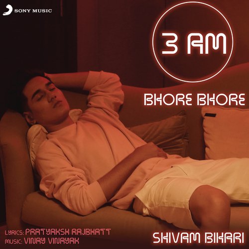 3AM Bhore Bhore - Shivam Bihari