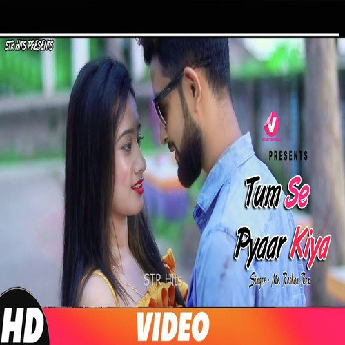 Tumse Pyaar Kiya - Roshan Rex