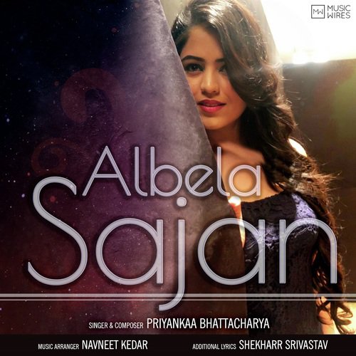 Albela Sajan - Priyankaa Bhattacharya