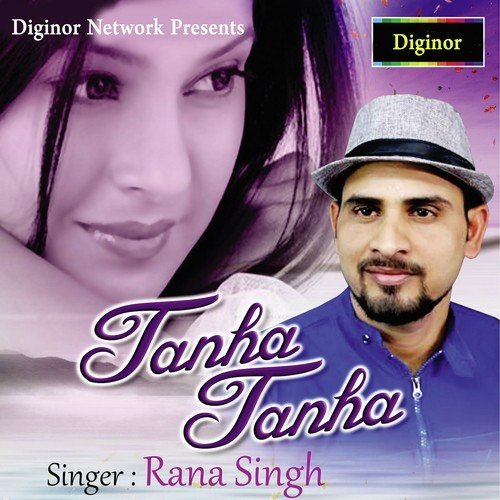 Tanha Tanha Hoon - Rana Singh