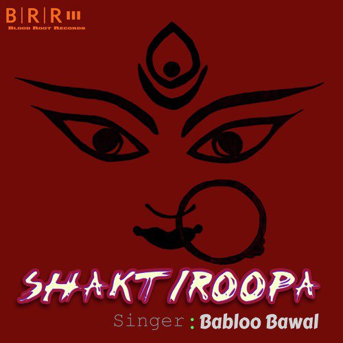 Shaktiroopa - Babloo Bawal