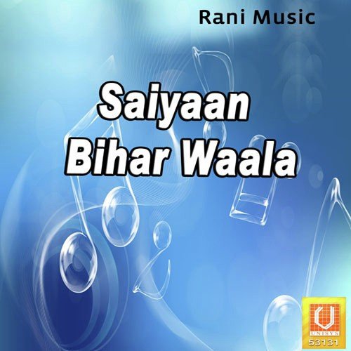 Saiyaan Bihar Waala - Versha Mavrya