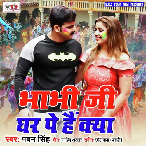 Bhabhi Ji Ghar Pe Hai Kya - Pawan Singh