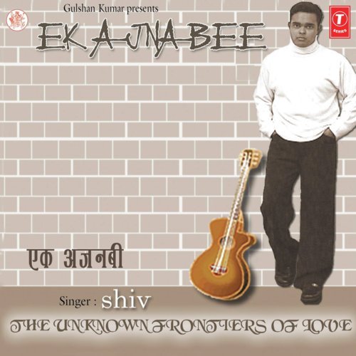 Ek Ajnabee - Chandan Saxena