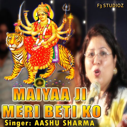 Maiyaa Ji Meri Beti Ko - Aashu Sharma