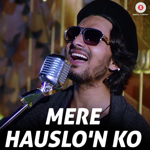 Mere Hauslon Ko - Harmaan Nazim K Ali