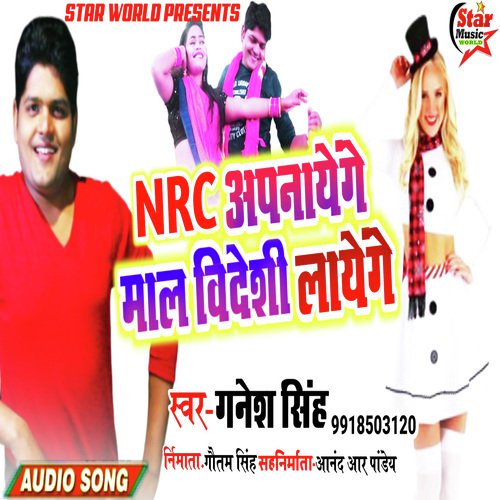 Nrc Kanoon Apnayenge Mehraru Videshi Layenge (Nrc Kanoon Apnayenge Mehraru Videshi Layenge) - Ganesh Singh