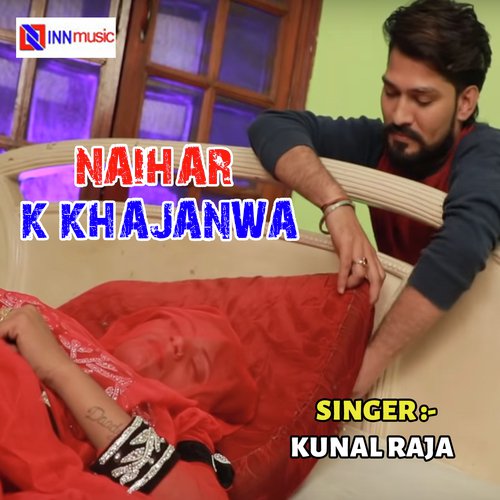 Naihar K Khajanwa - Kunal Raja
