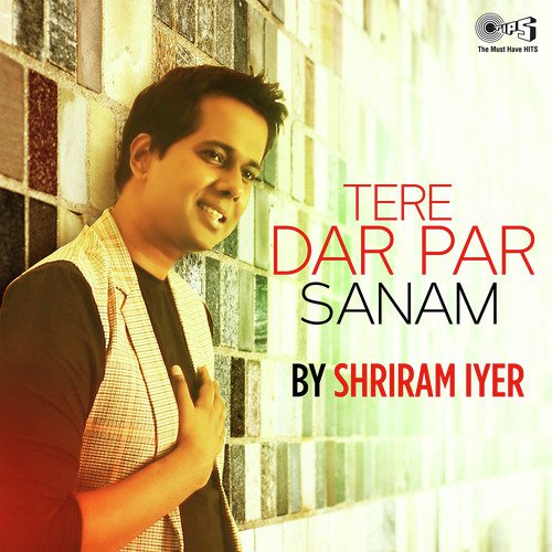 Tere Dar Par Sanam By Shriram Iyer - Sadhna Verma