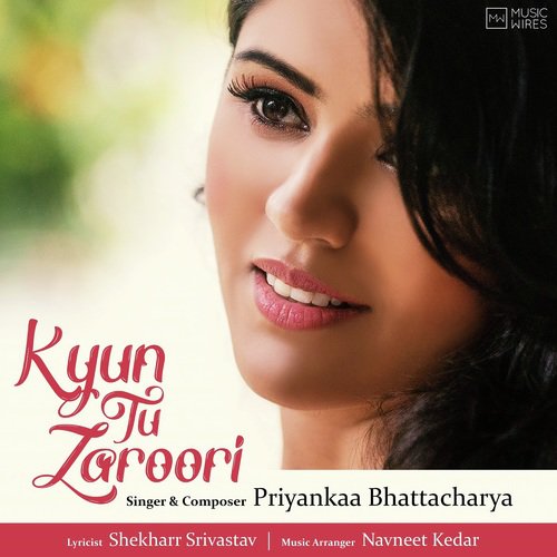 Kyun Tu Zaroori - Yasser Desai, Harshit Saxena