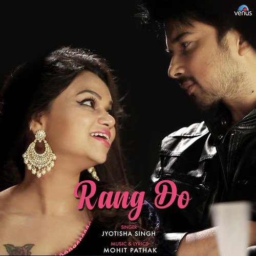 Rang Do - Yasser Desai, Harshit Saxena