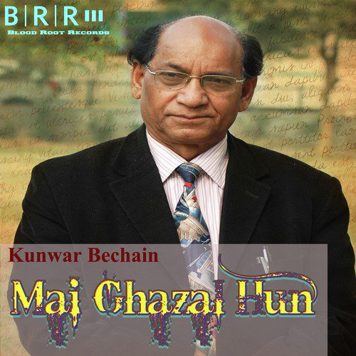 Mai Ghazal Hun - Ashok Chakrdhar, Kunwar Bechain