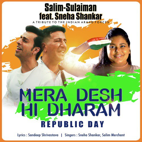Mera Desh Hi Dharam   Republic Day - Salim - Sulaiman, Sneha Shankar